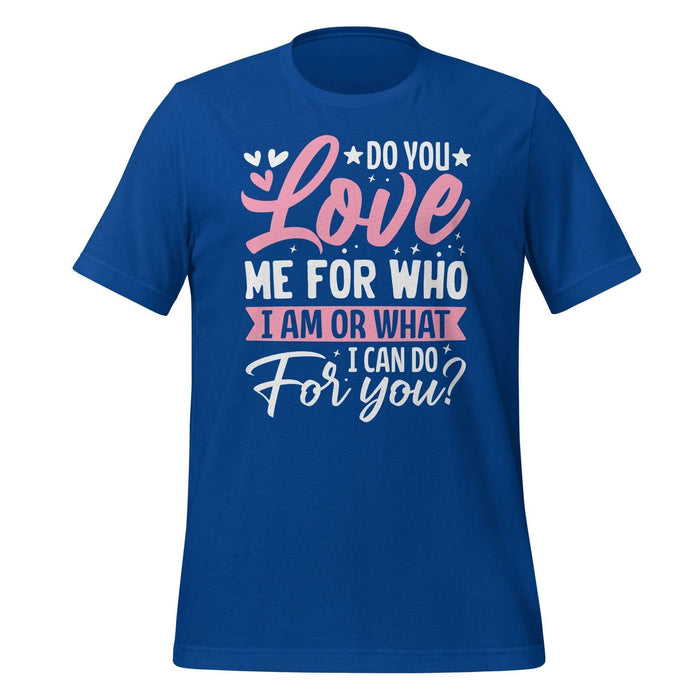 Do You Love Me T-Shirt Design - BR Fashions LLC