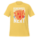 Remember! There Will Always Be A Next T-shirt